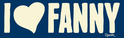 'I Love Fanny' Vinyl Sticker
